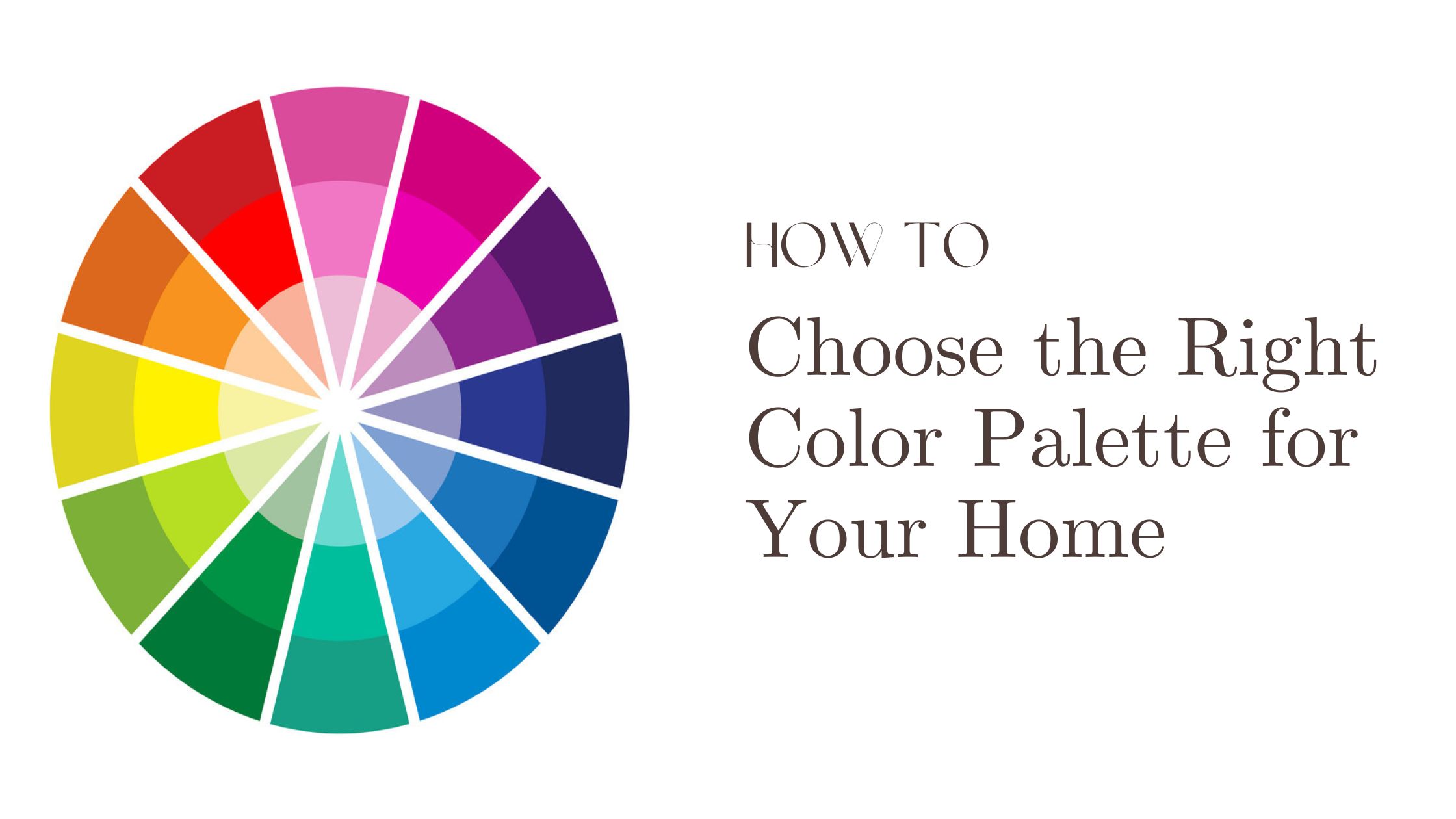 How to Choose the Right Color Palette for Your Home