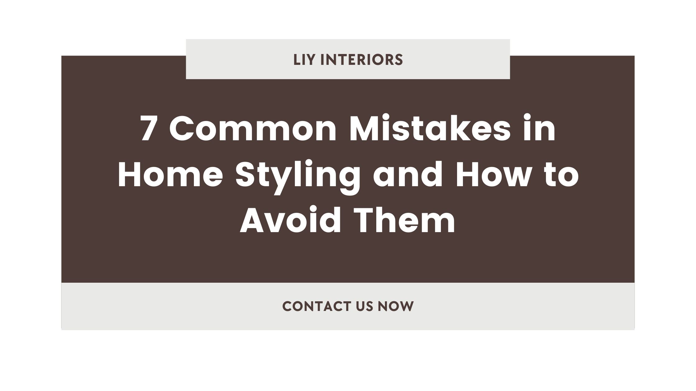 7 Common Mistakes in Home Styling and How to Avoid Them